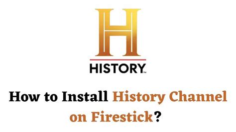 can i watch history chanel on firestick|history channel app fire tv.